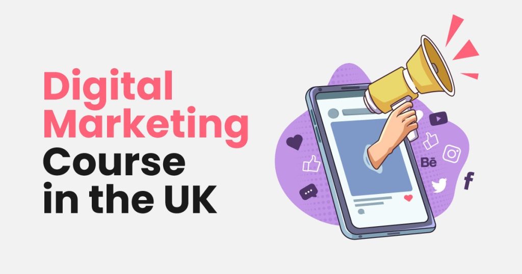 Digital-Marketing-Course-in-the-UK-1024x538-1