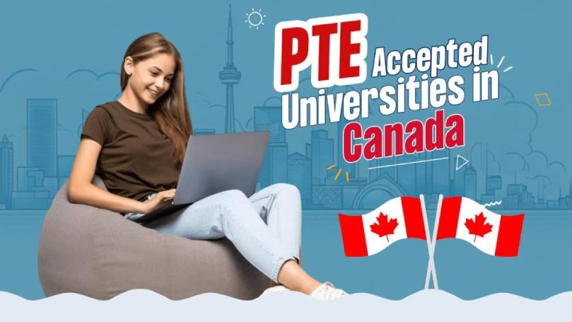 List of PTE Accepting Universities and Colleges in Canada
