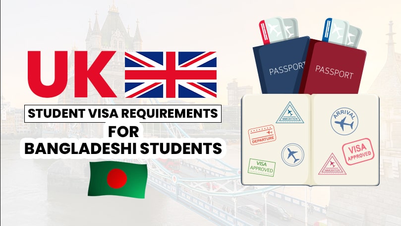 UK Student Visa Requirements For Bangladeshi Students