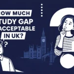 How Much Study Gap Is Acceptable in the UK