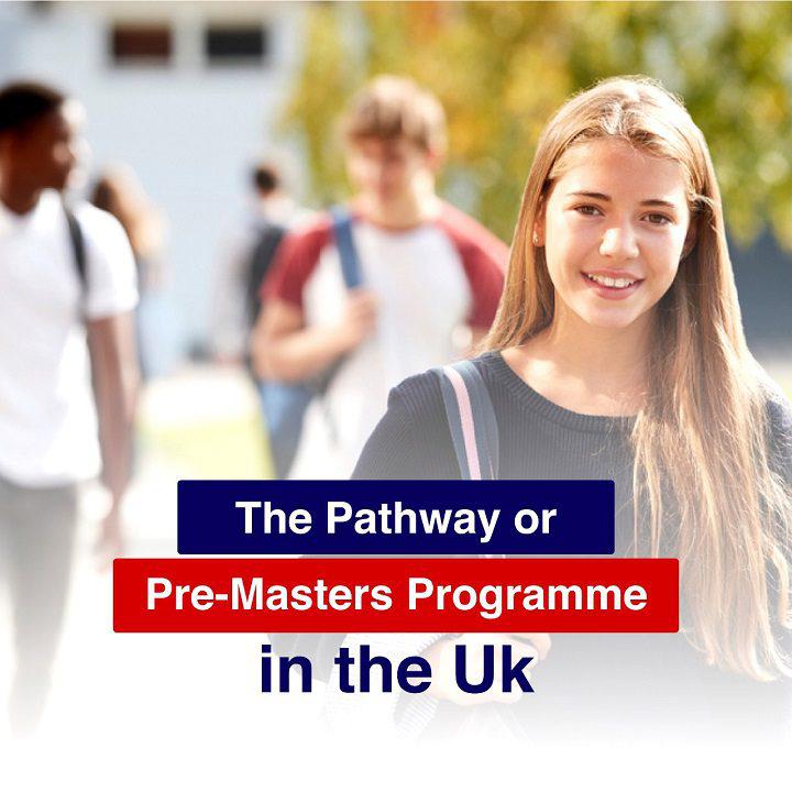 the Pathway or Pre Masters Program in the UK