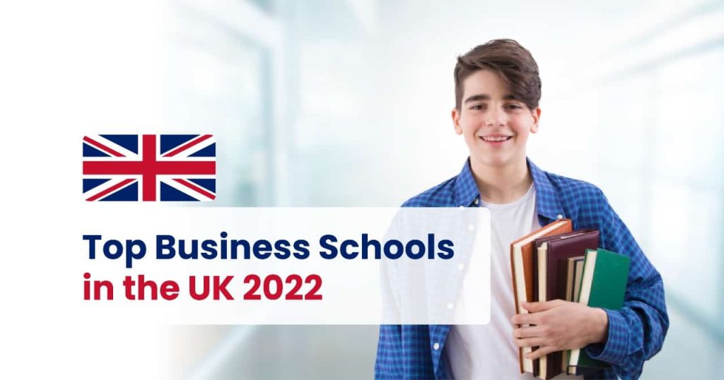 Top Business Schools in the UK 2022
