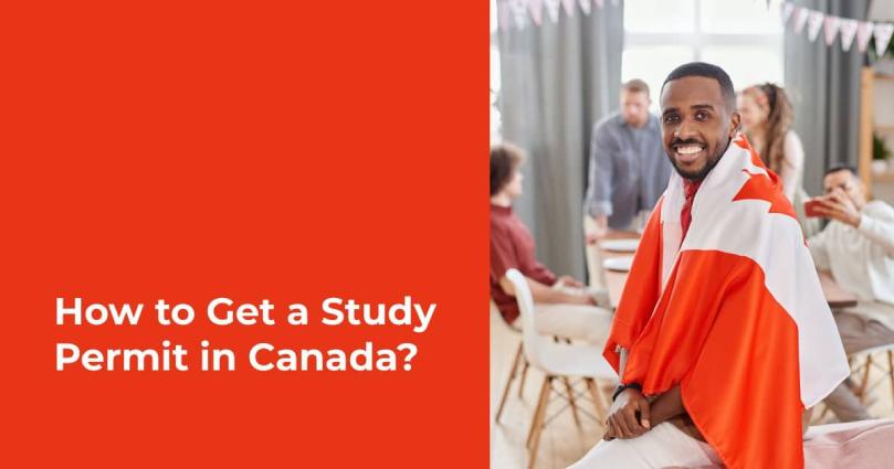 How to Get a Study Permit in Canada