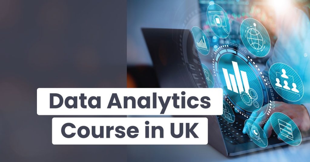 Data Analytics Course in UK
