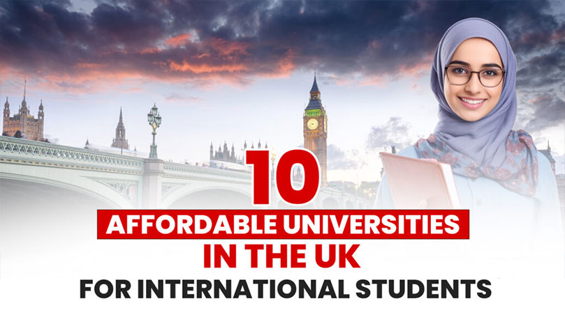 Top 10 Affordable Universities in UK for International Students