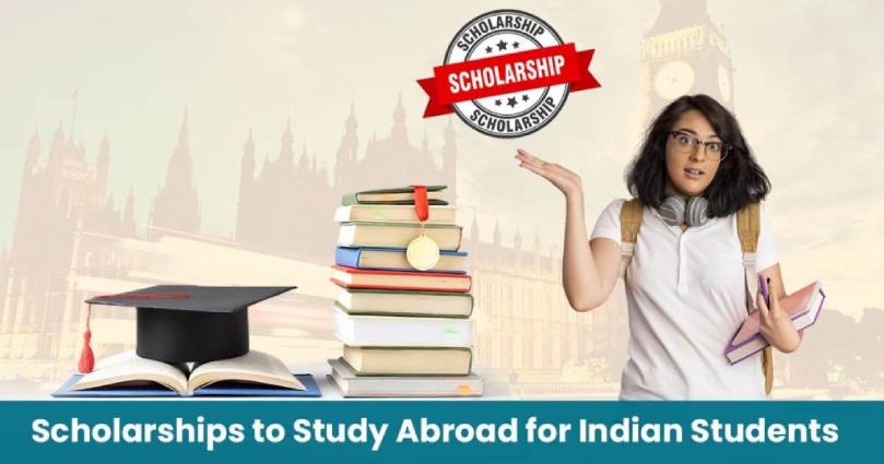 Scholarships to Study Abroad for Indian Students