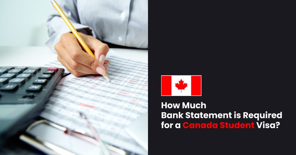 How Much Bank Statement is Required for a Canada Student Visa