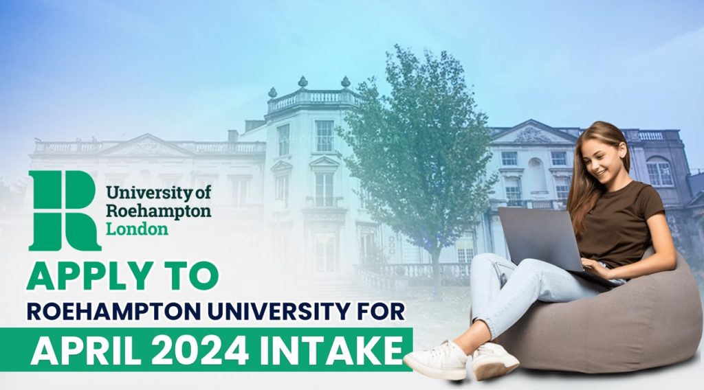 Apply to Roehampton University for April 2024 Intake
