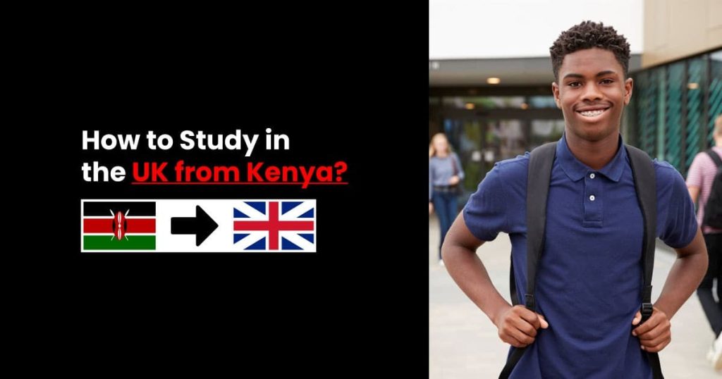 How to Study in the UK from Kenya?