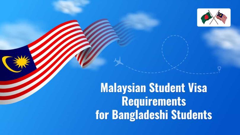 Malaysian Student Visa Requirements For Bangladeshi Students 1