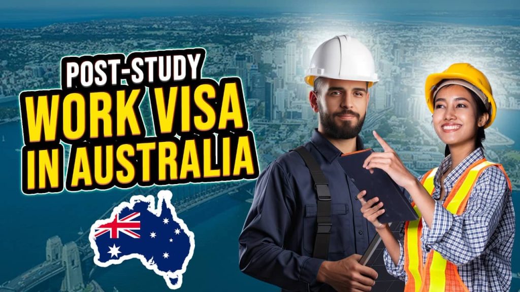 Post-Study Work Visa in Australia