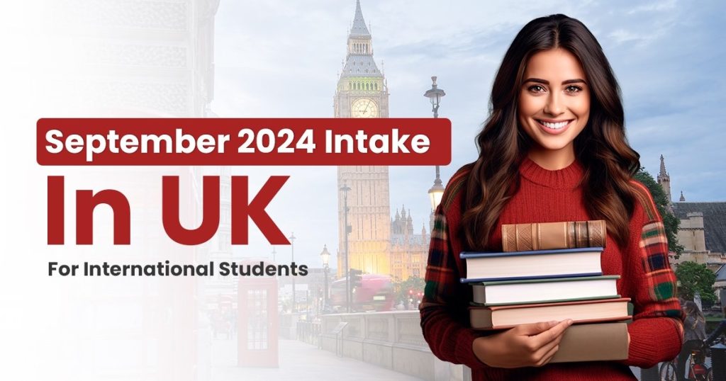 September 2024 Intake in UK for International Students
