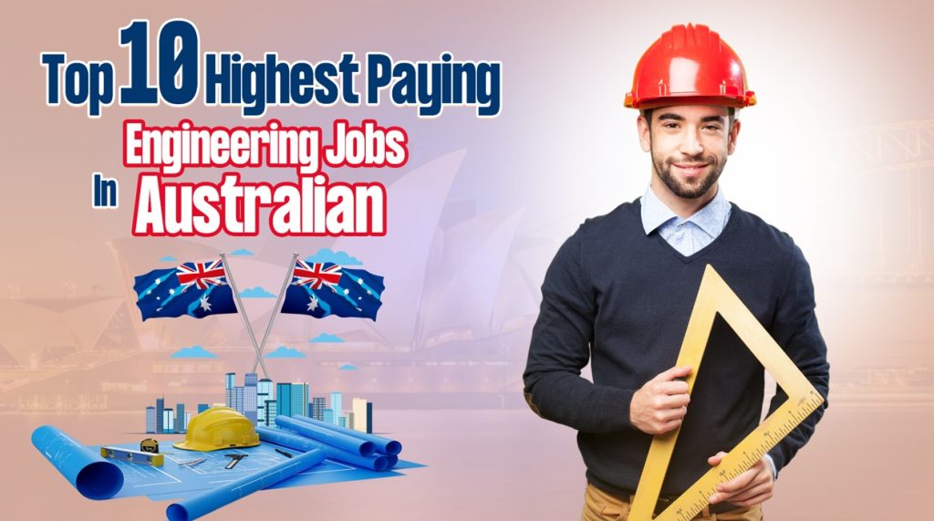 Top 10 Highest Paying Engineering Jobs in Australia