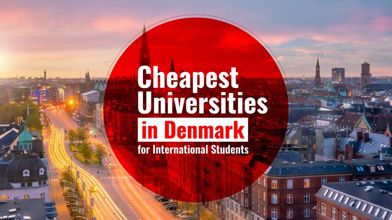 Cheapest Universities in Denmark for International Students [2025