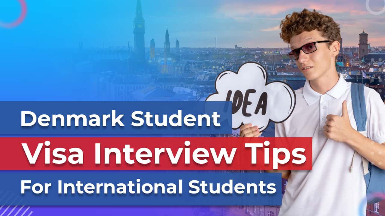 Denmark Student Visa Interview Tips