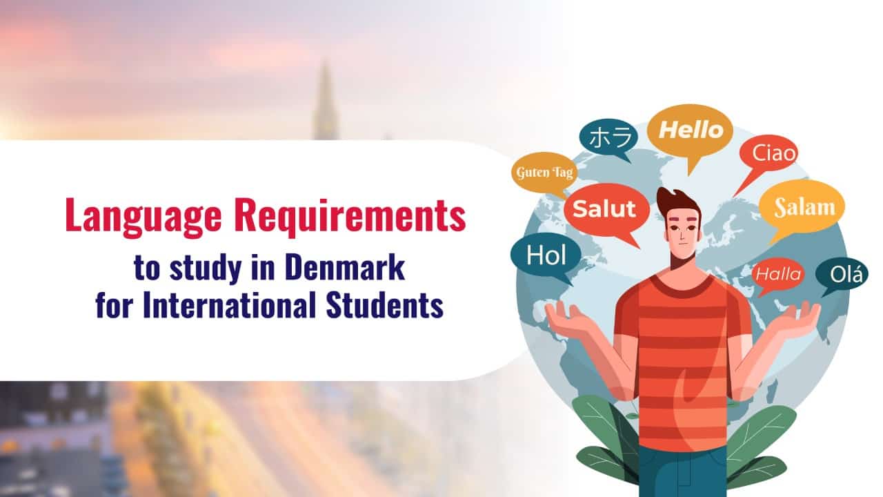 Language Requirements to study in Denmark for International Students