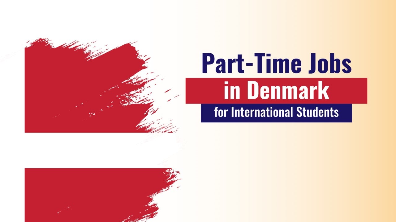 Part-time jobs in Denmark for International Students