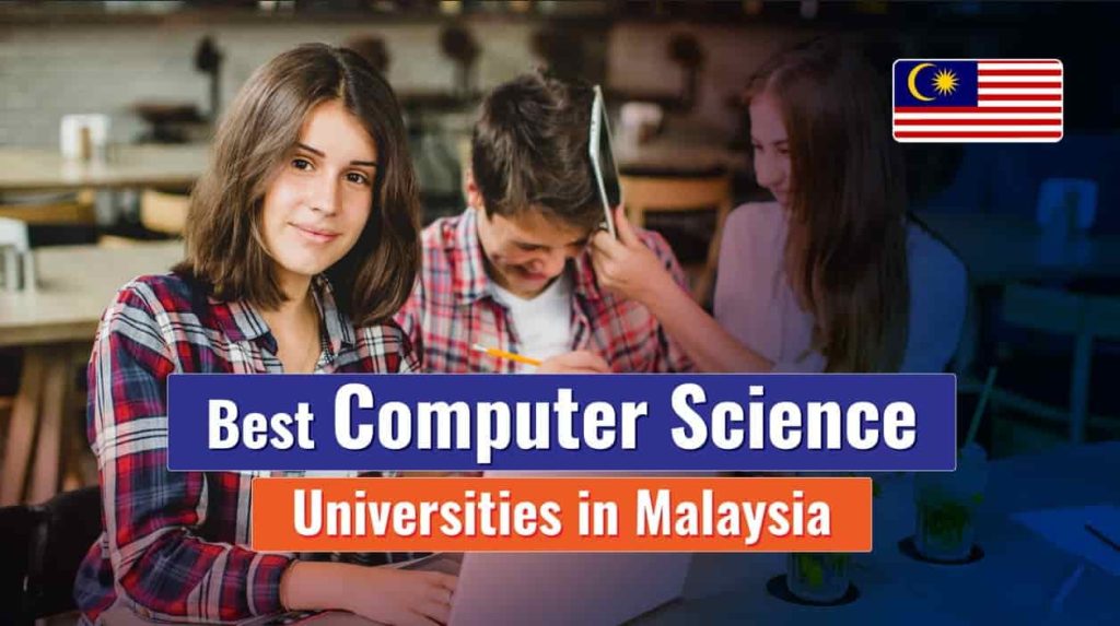 Best Computer Science Universities in Malaysia