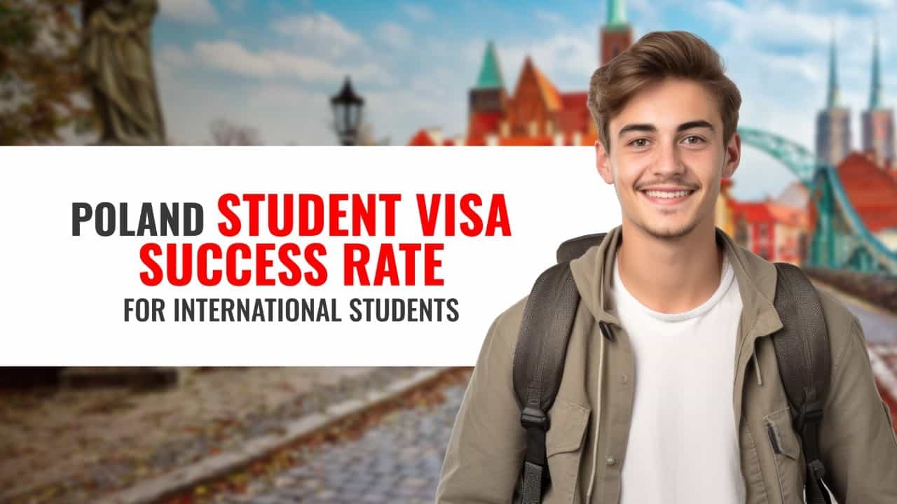 Poland Student Visa Success Rate for International Students