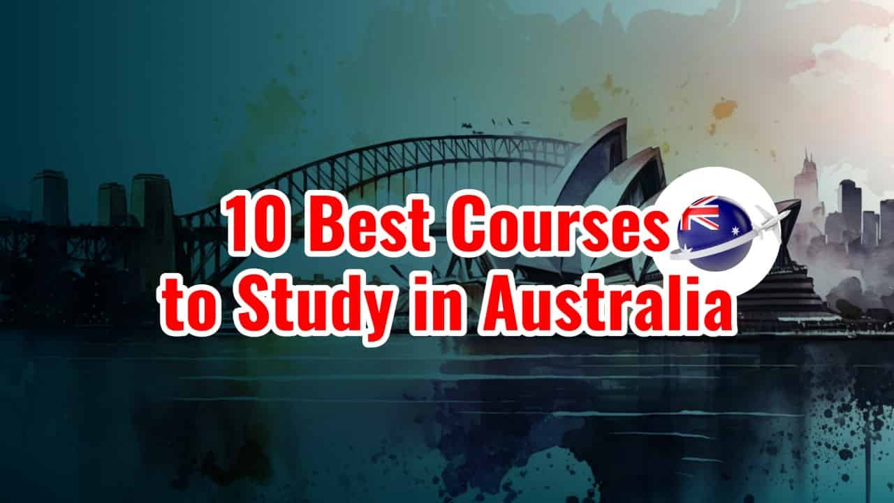 10 Best Courses to Study in Australia