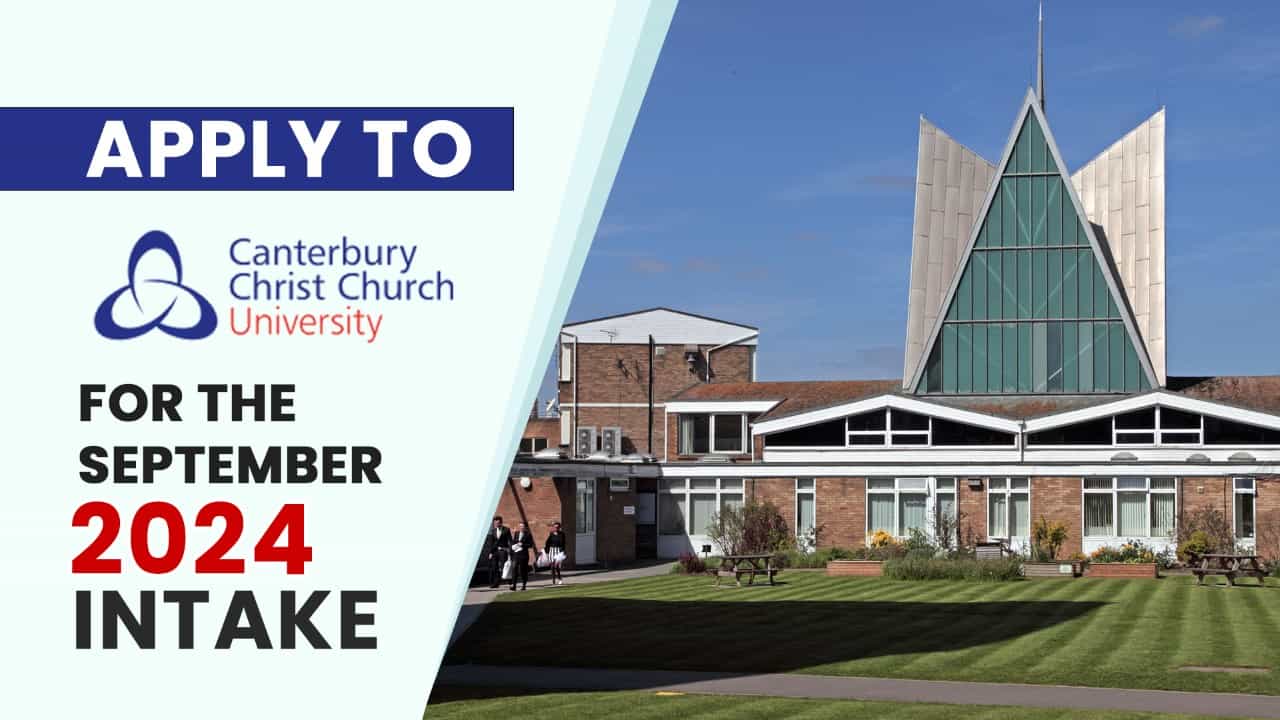 Apply to Canterbury Christ Church University for the September 2024 Intake