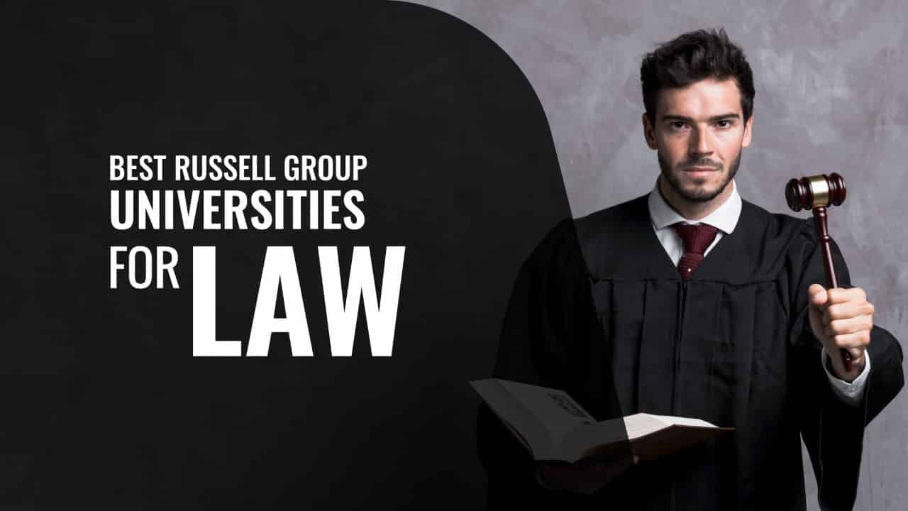 Best Russell Group Universities for Law