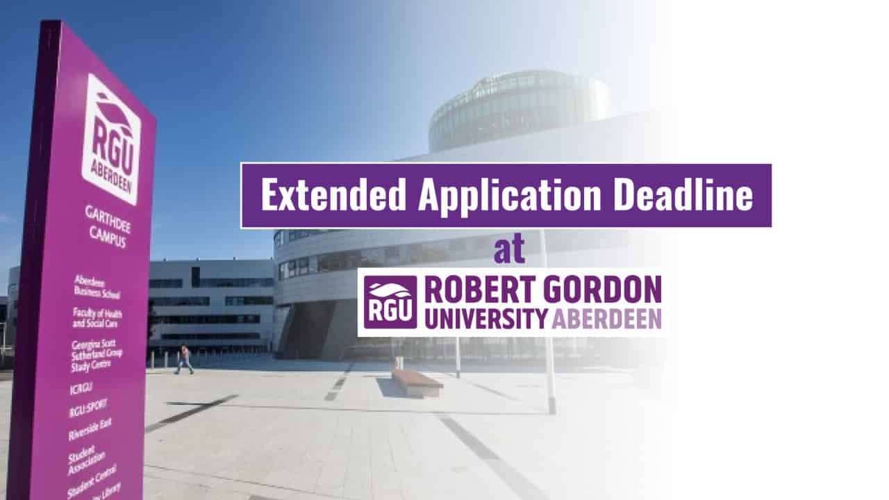 Extended Application Deadline at Robert Gordon University