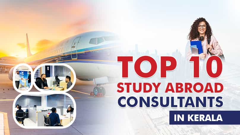 Top 10 Study Abroad Consultants in Kerala