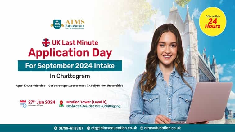 UK Last Minute Application Day for the September Intake in Chattogram