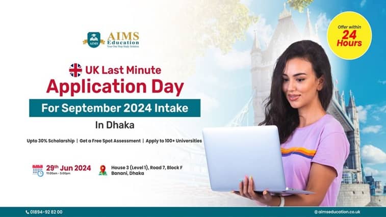 UK Last Minute Application Day for the September 2024 Intake in Dhaka