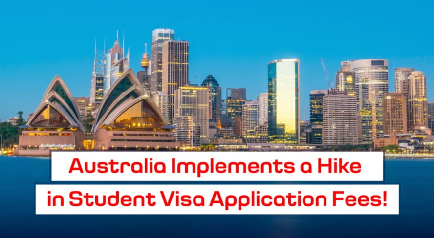 Australia Implements a Hike in Student Visa Application Fees!