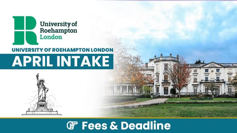 University of Roehampton London April Intake Fees Deadline 1