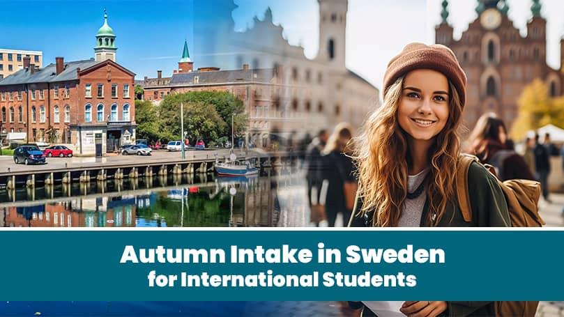 Autumn 2025 Intake in Sweden for International Students