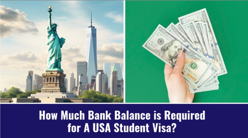 How Much Bank Balance is Required for A USA Student Visa?