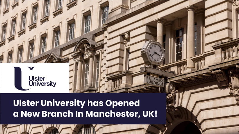 Ulster University has Opened a New Branch In Manchester UK 1