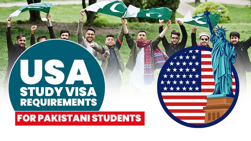 USA Study Visa Requirements For Pakistani Students