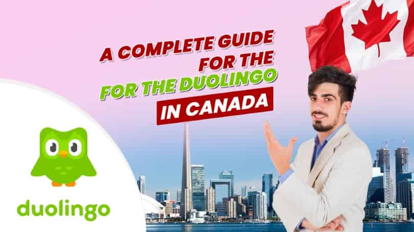 A Complete Guide for Duolingo Accepted Universities in Canada