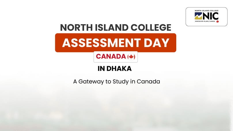 North Island College Assessment Day in Dhaka A Gateway to Study in Canada