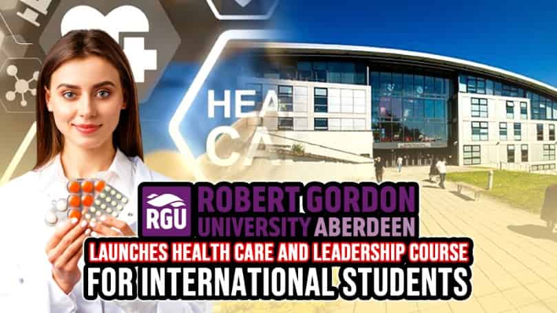 Robert Gordon University Launches Health Care and Leadership Course for International Students