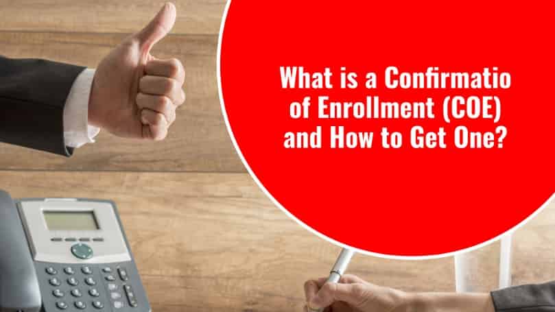 What is a Confirmation of Enrollment (COE) and How to Get One